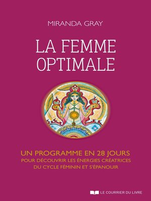 cover image of La femme optimale--Un programme en 28 jours pour découvrir les énergies créatrices du cycle féminin